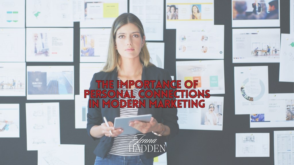 The Importance of Personal Connections in Modern&nbsp;Marketing